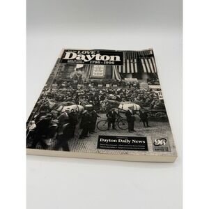 Dayton Daily News For the Love of Dayton Book OS White Good Miami Valley History